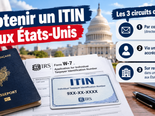 Numéro ITIN : comment l&rsquo;obtenir depuis la France et éviter les arnaques